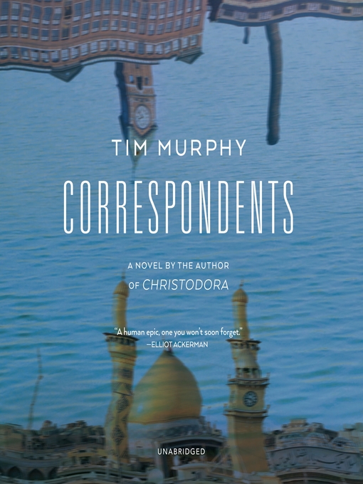 Title details for Correspondents by Tim Murphy - Wait list
